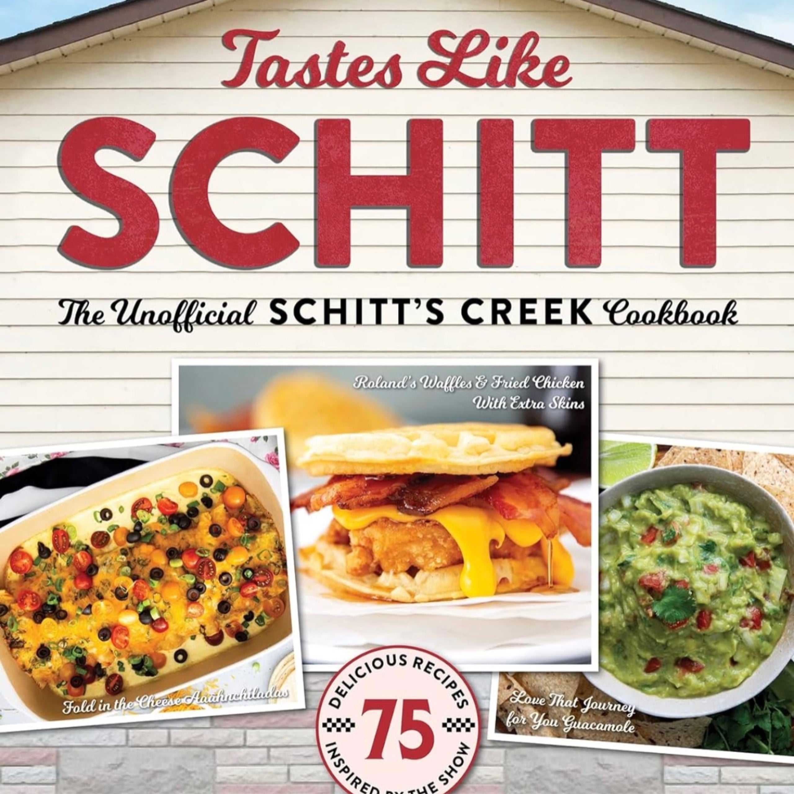 Tastes Like Schitt The Unofficial Schitt's Creek Cookbook Old Vine